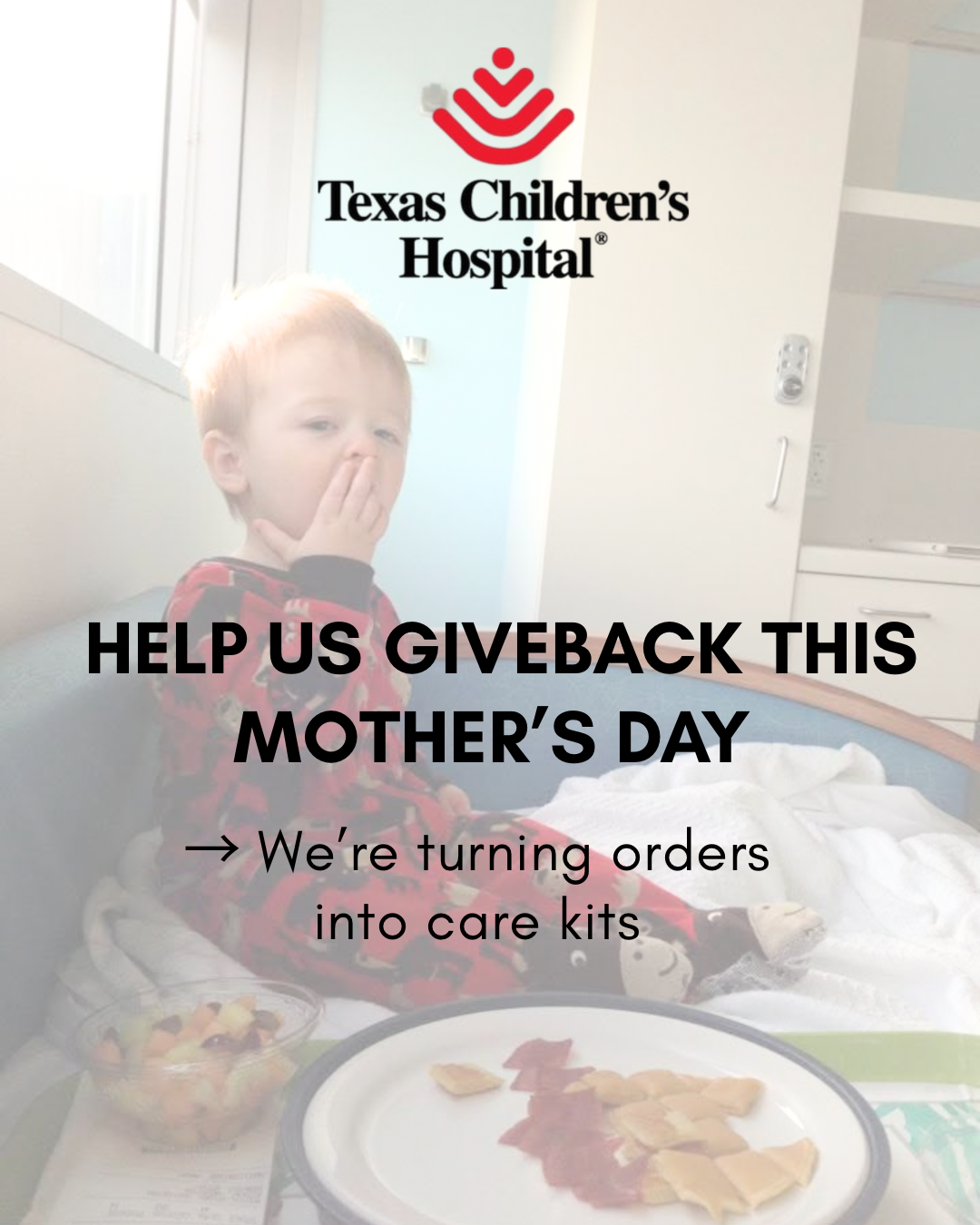 This Mother's Day we're giving back to TCH (Texas Children's Hospital)